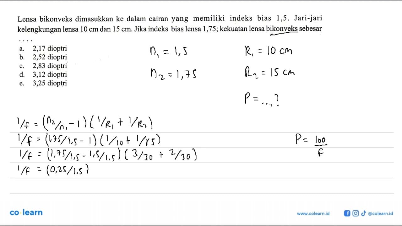 Lensa bikonveks dimasukkan ke dalam cairan yang memiliki