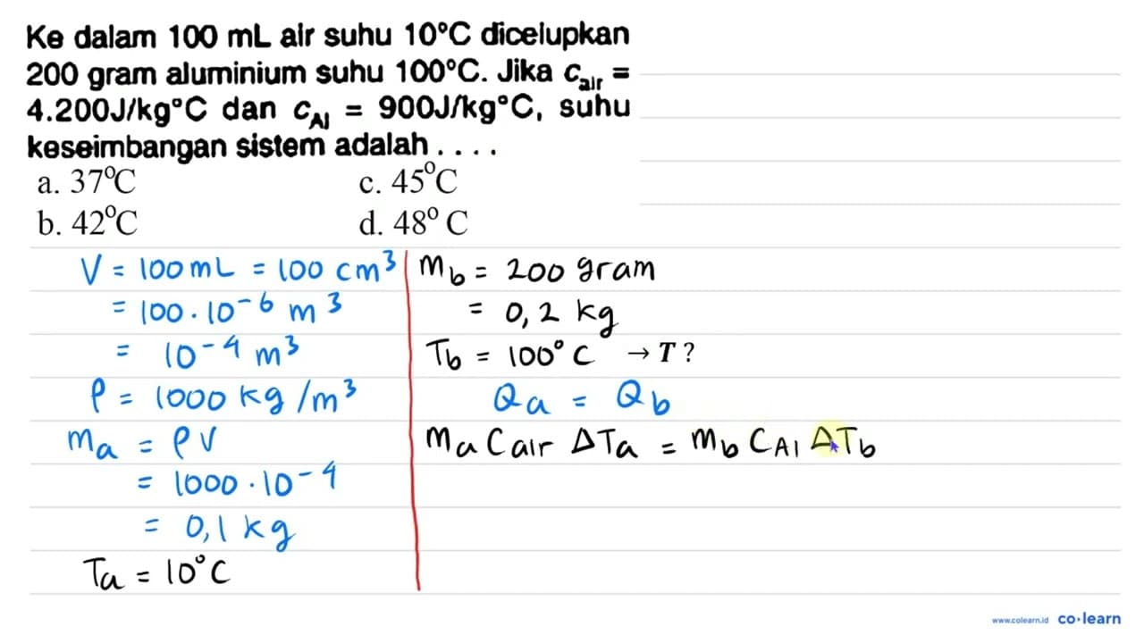 Ke dalam 100 ~mL air suhu 10 C dicelupkan 200 gram