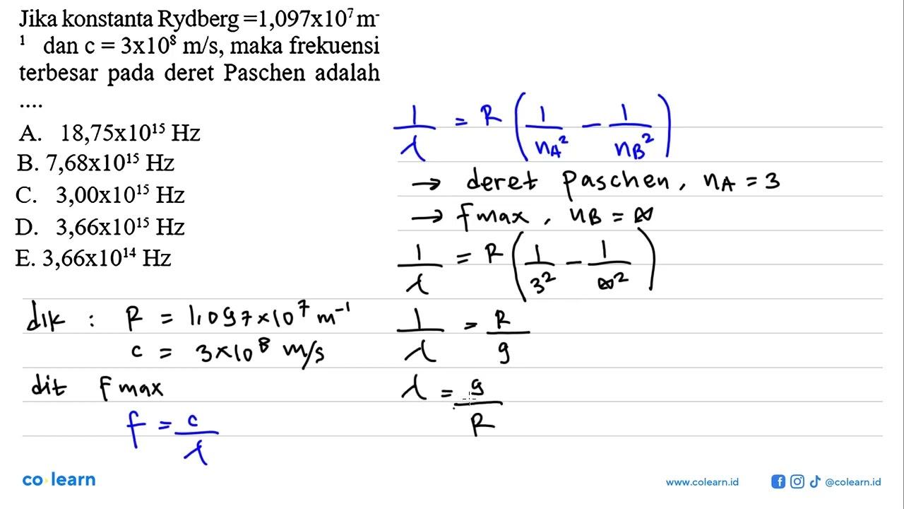 Jika konstanta Rydberg =1,097 x 10^7 m^(-1) dan c=3 x 10^8