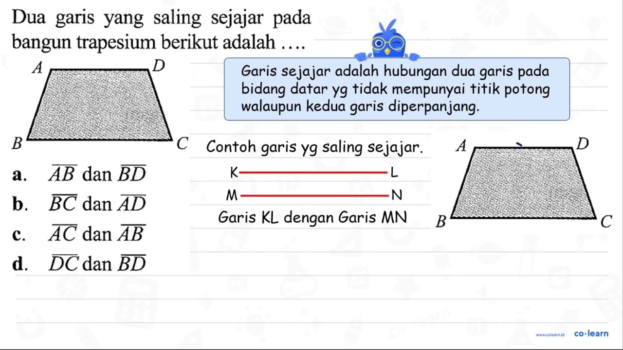 Dua garis yang saling sejajar pada bangun trapesium berikut