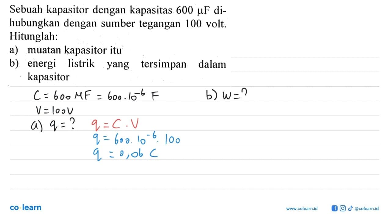 Sebuah kapasitor dengan kapasitas 600 mu F di- hubungkan