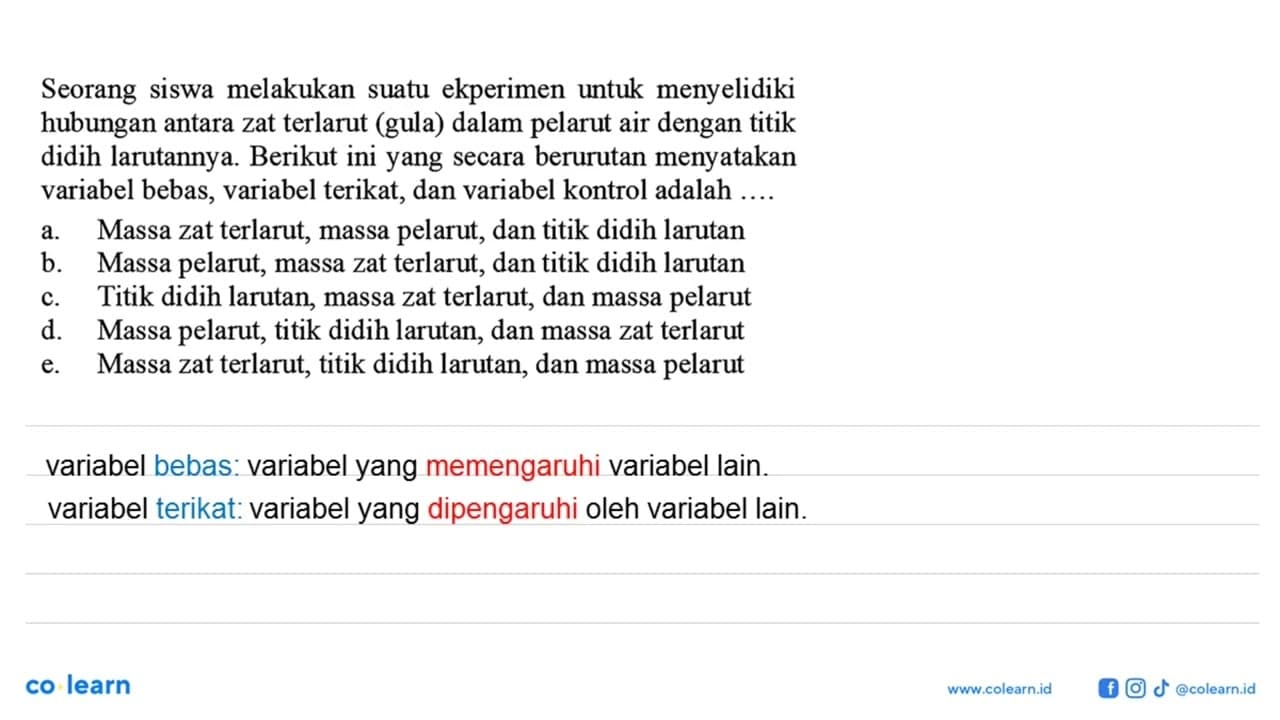 Seorang siswa melakukan suatu ekperimen untuk menyelidiki