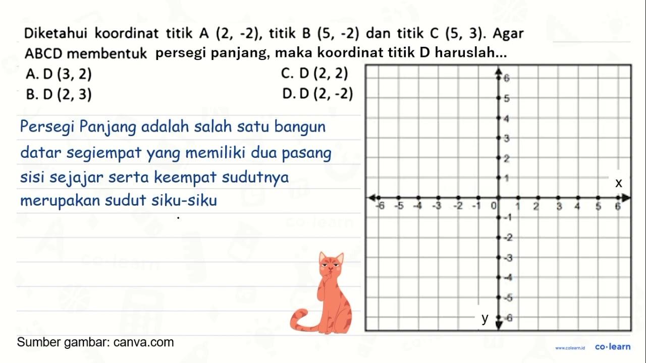 Diketahui koordinat titik A(2,-2) , titik B(5,-2) dan titik