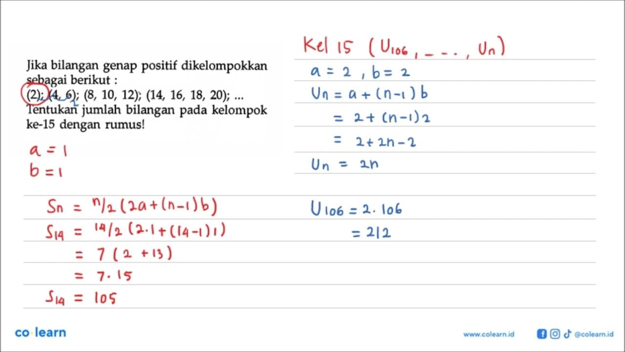 Jika bilangan genap positif dikelompokkan sebagai berikut