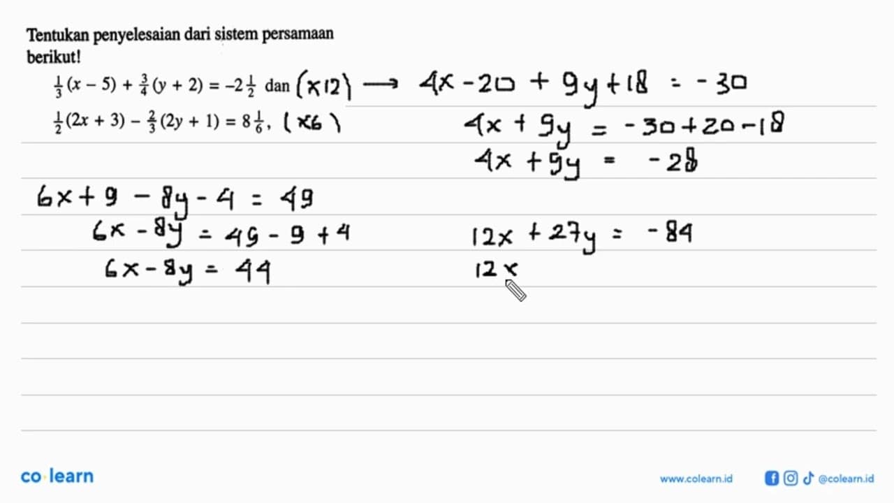 Tentukan penyelesaian dari sistem persamaan berikut! 1/3 (x