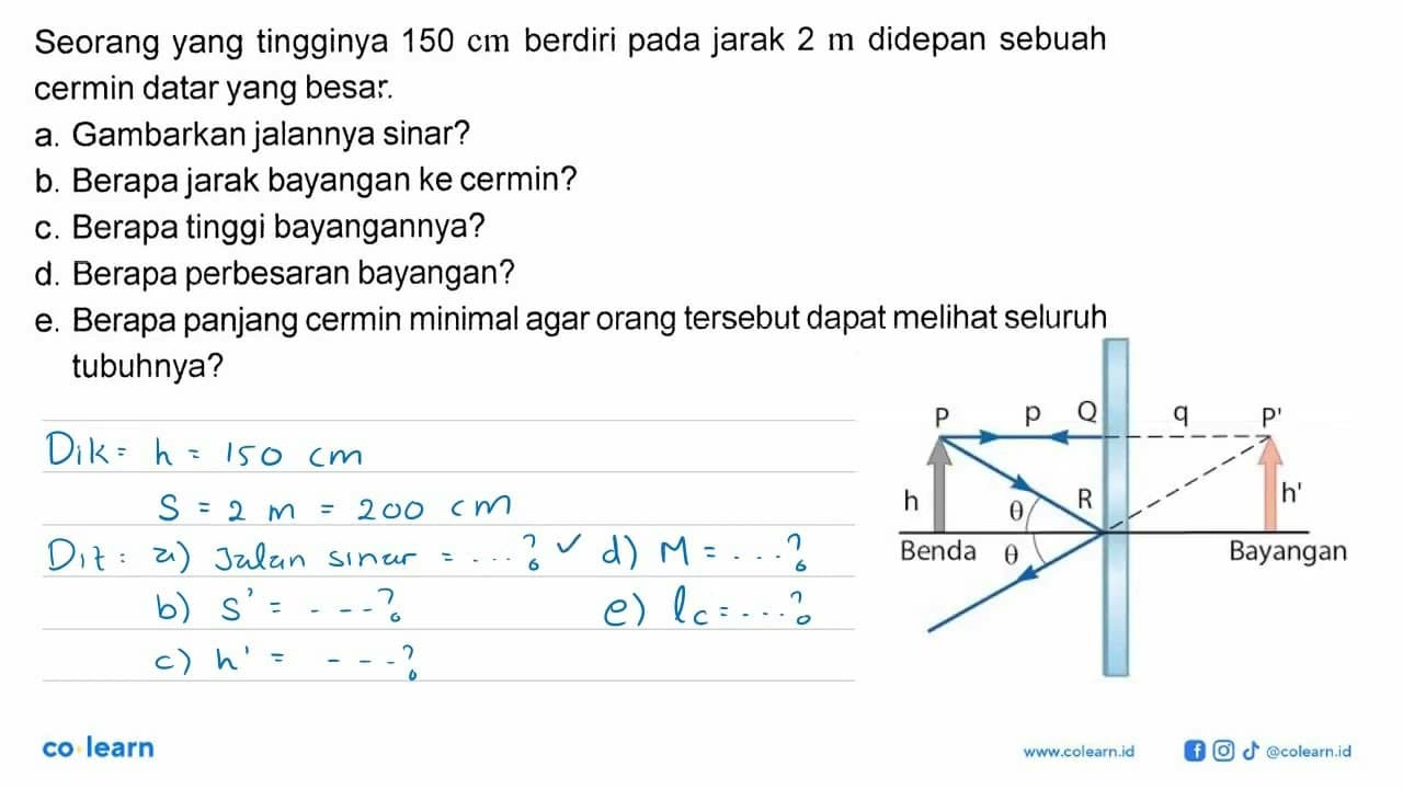 Seorang yang tingginya 150 cm berdiri pada jarak 2 m