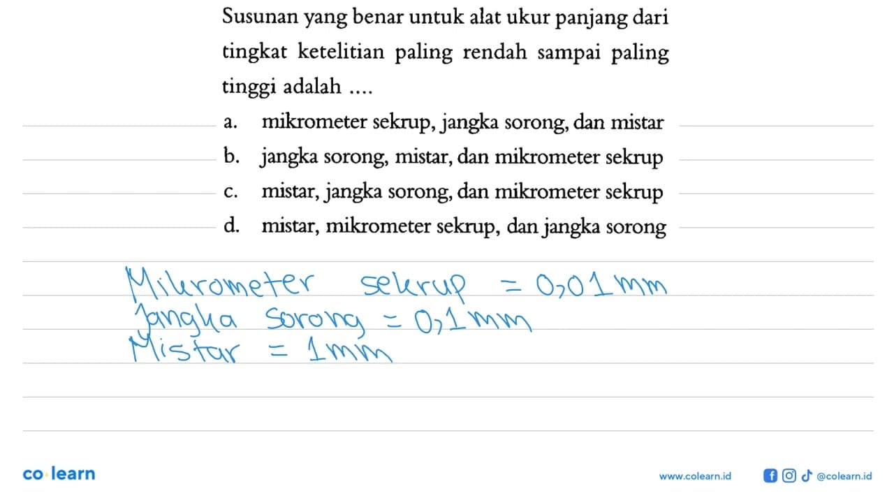 Susunan yang benar untuk alat ukur panjang dari tingkat