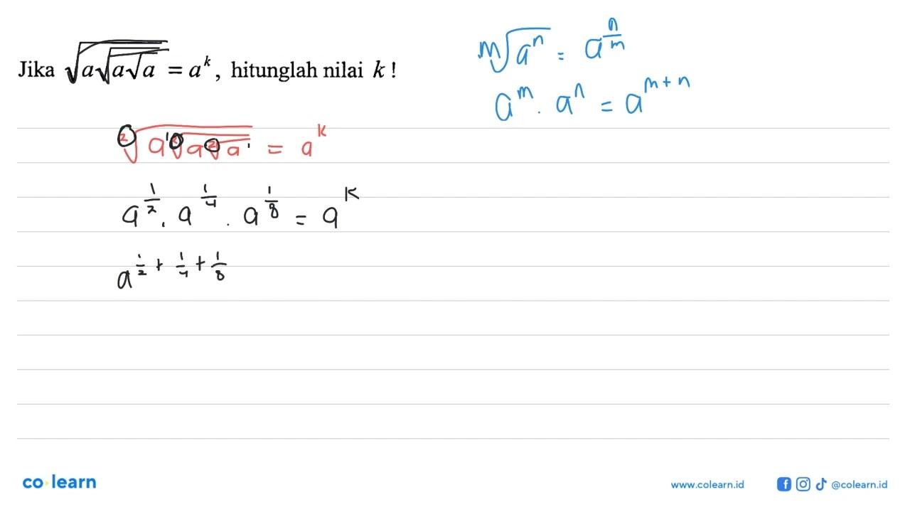 Jika akar(a akar(a akar(a))) = a^k, hitunglah nilai k!