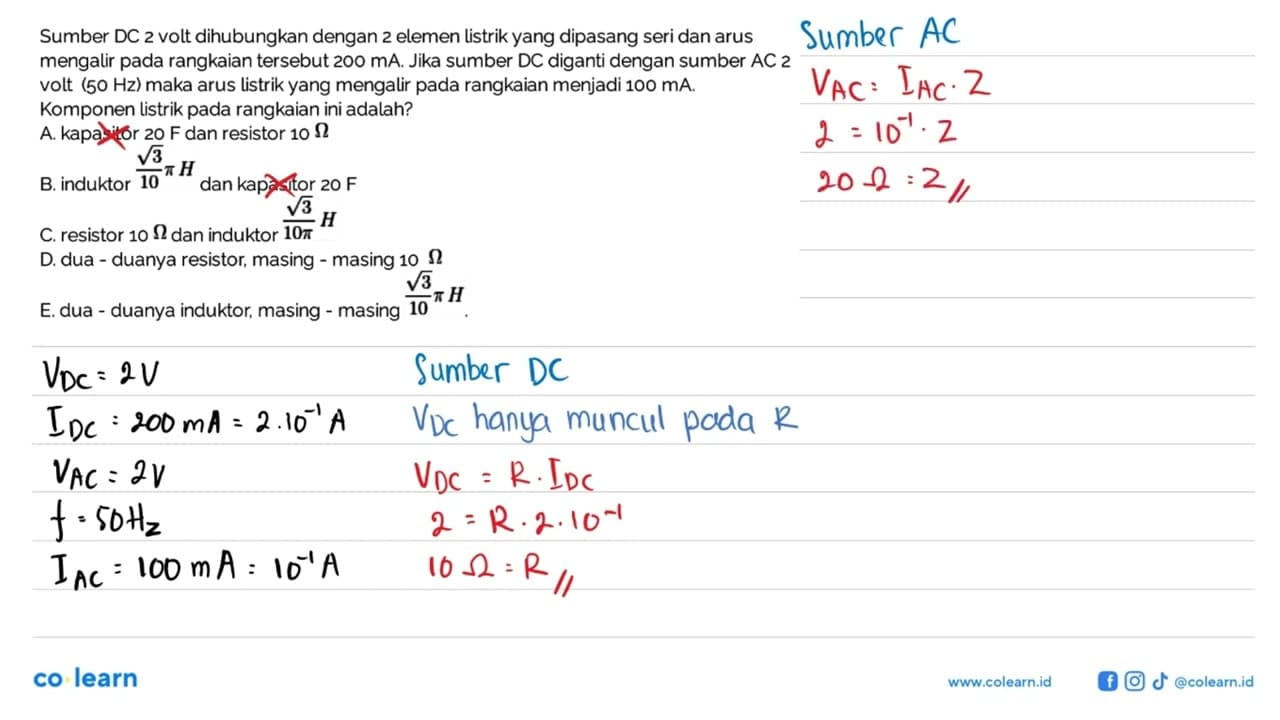 Sumber DC 2 volt dihubungkan dengan 2 elemen listrik yang