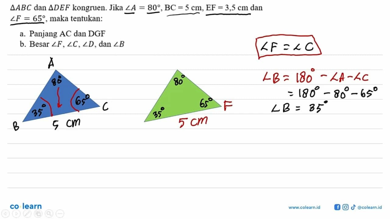 segitiga ABC dan segitiga DEF kongruen. Jika sudut A=80,