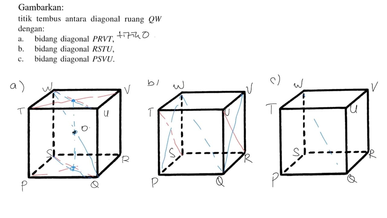 Diketahui kubus PQRS.TUVW. gambarlah titik tembus antara