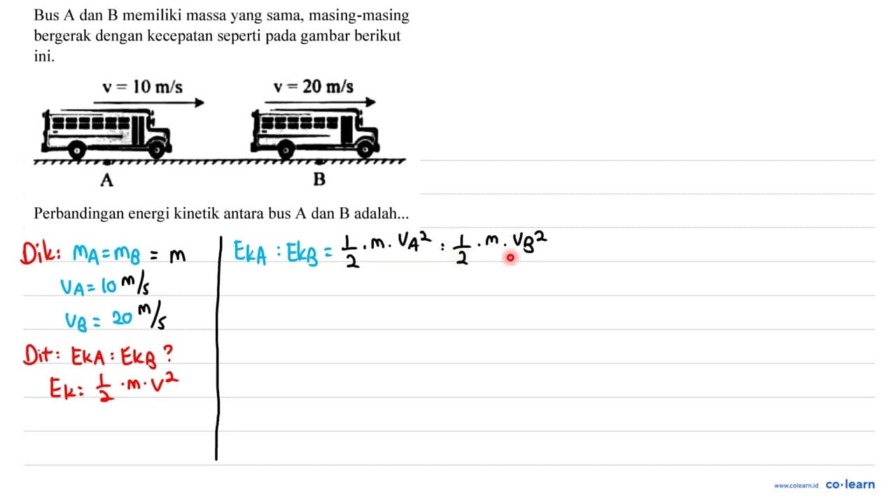 Bus A dan B memiliki massa yang sama, masing-masing
