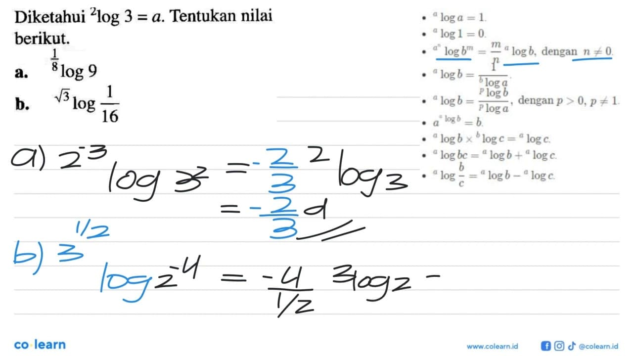 Diketahui 2 log 3 = a. Tentukan nilai berikut. a. 1/8 log 9