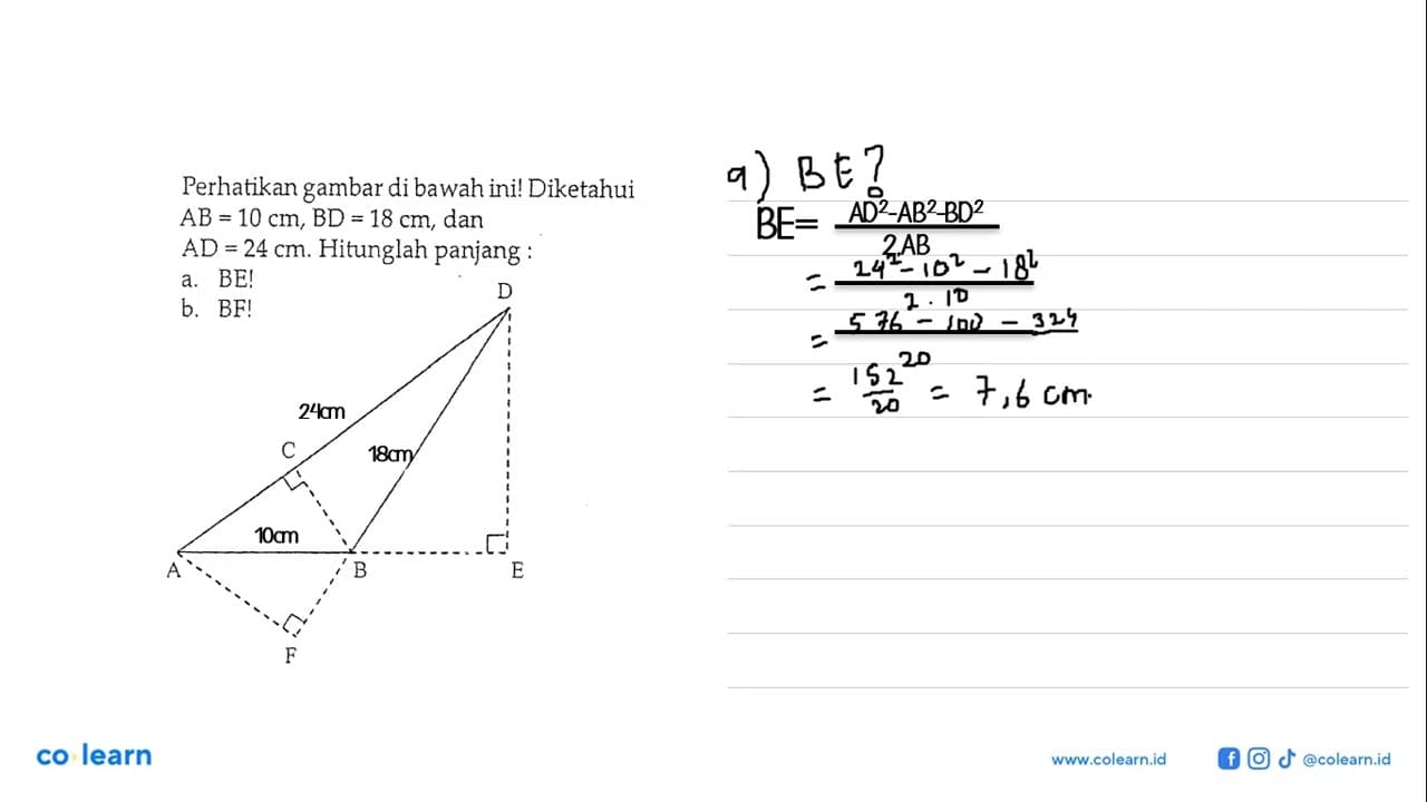 Perhatikan gambar di bawah ini! Diketahui AB=10 cm, BD=18