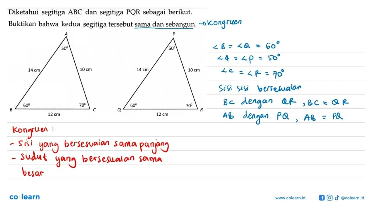 Diketahui segitiga A B C dan segitiga P Q R sebagai