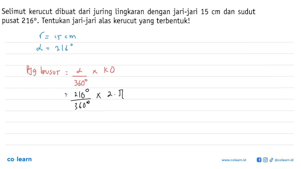 Selimut kerucut dibuat dari juring lingkaran dengan