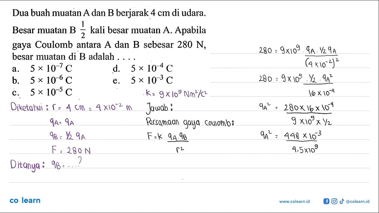 Dua buah muatan A dan B berjarak 4 cm di udara. Besar