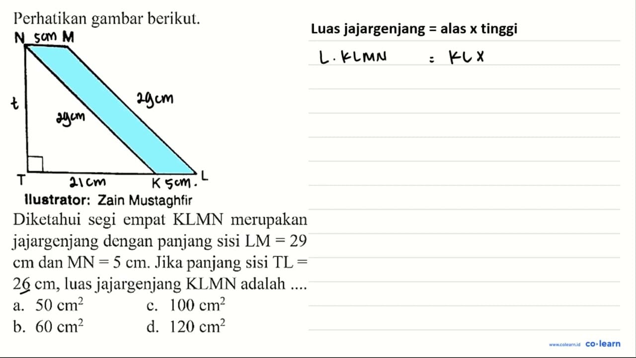 Perhatikan gambar berikut. N M T K L Ilustrator: Zain