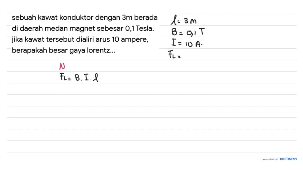 sebuah kawat konduktor dengan 3 m berada di daerah medan