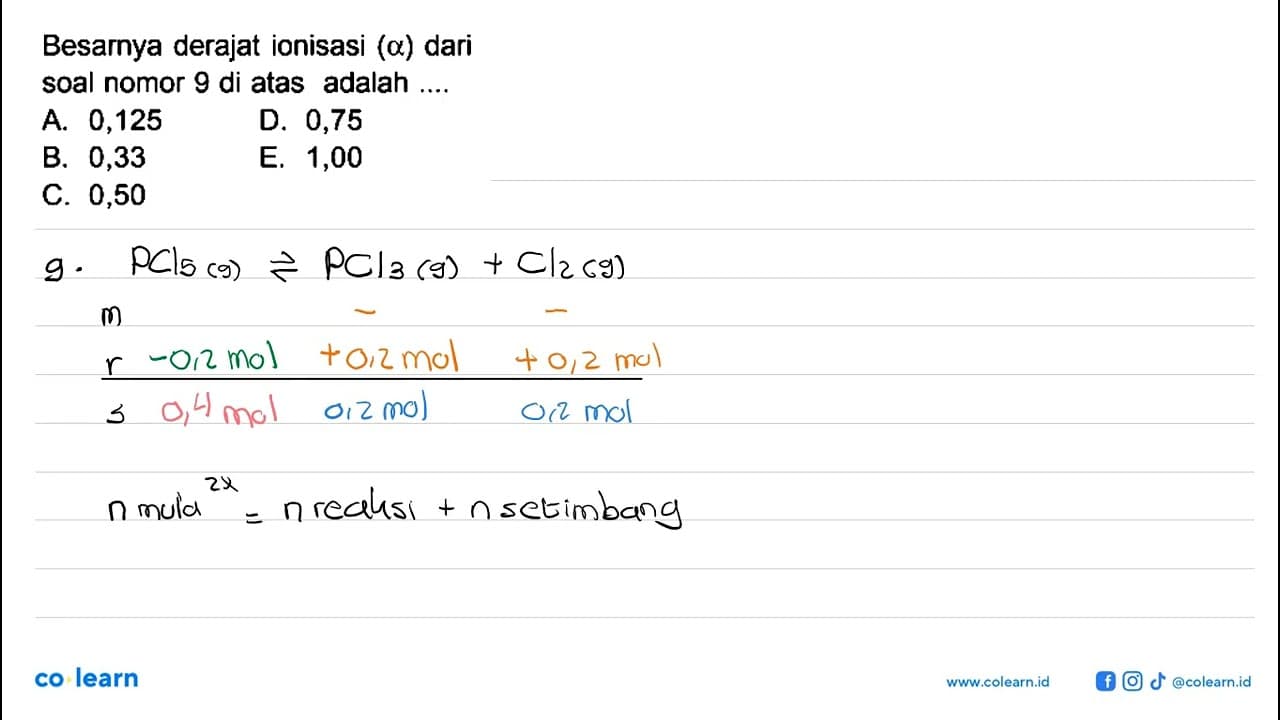 Besarnya derajat ionisasi (alpha) dari soal nomor 9 di atas