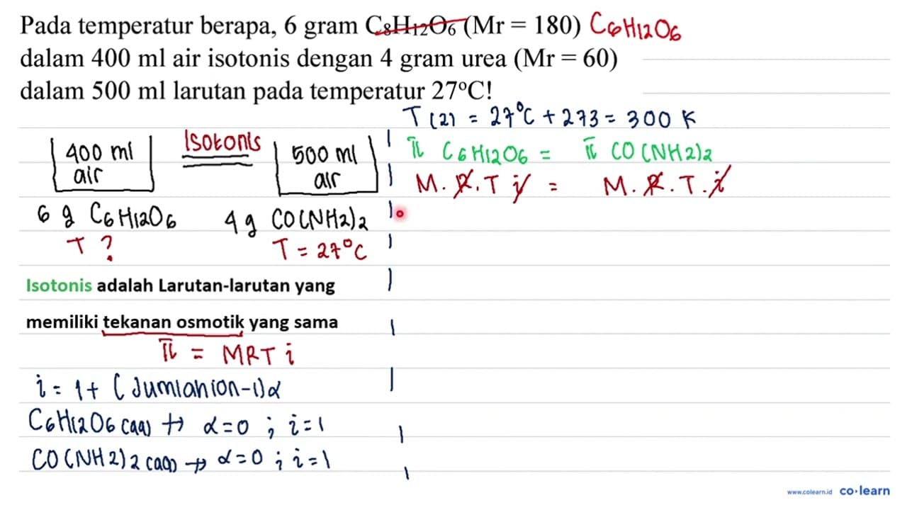 Pada temperatur berapa, 6 gram C_(8) H_(12) O_(6)(Mr=180)