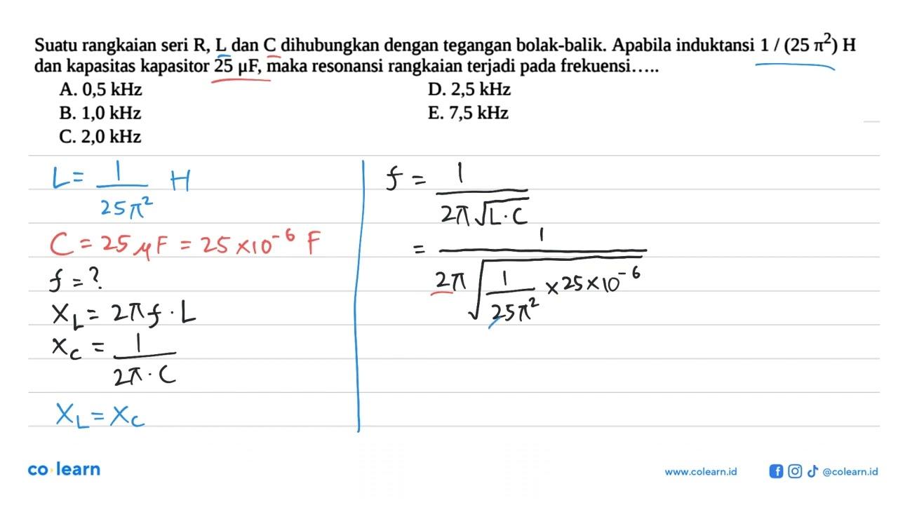 Suatu rangkaian seri R, L dan C dihubungkan dengan tegangan