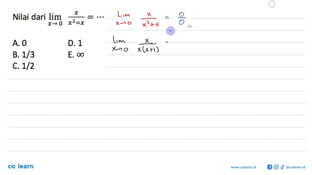 Nilai dari lim x->0 x/(x^2-x)=...