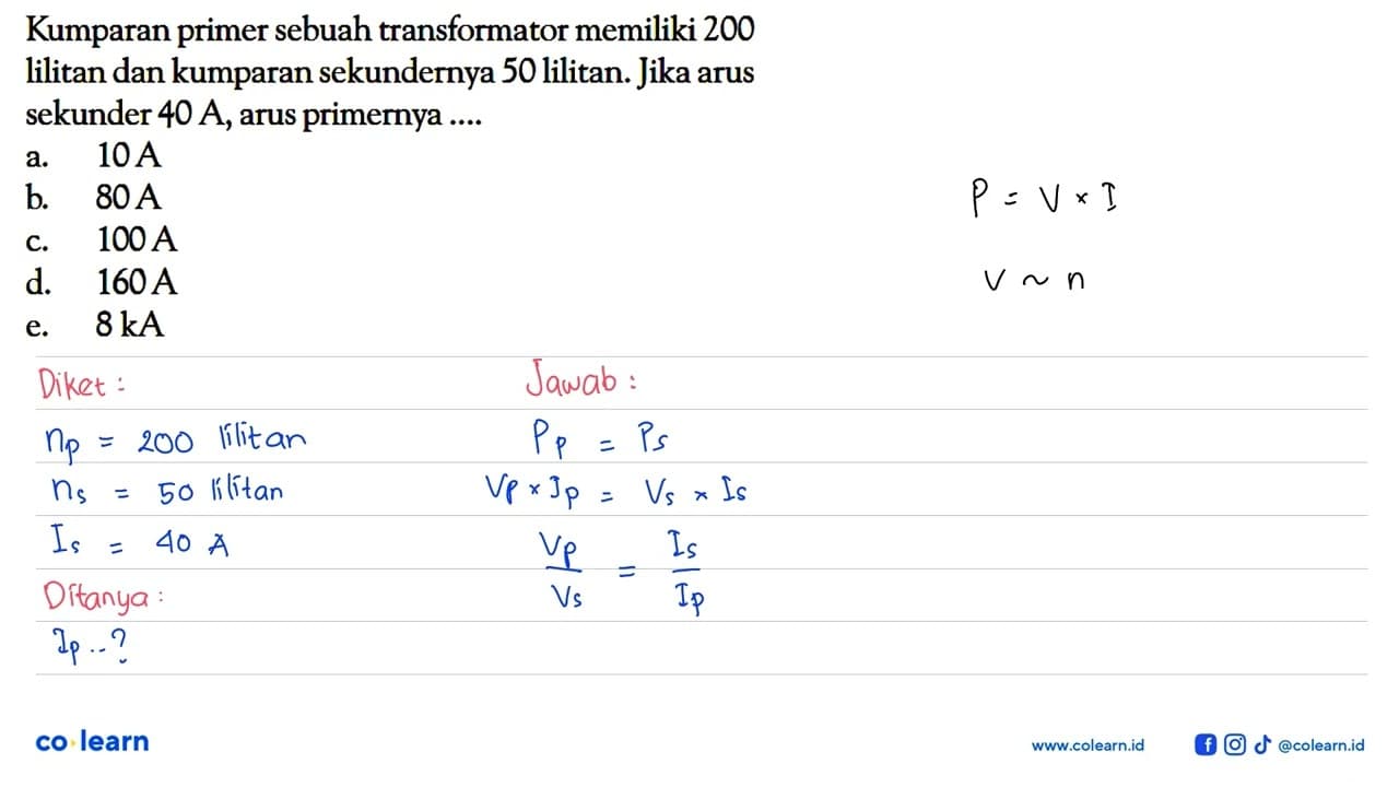 Kumparan primer sebuah transformator memiliki 200 lilitan