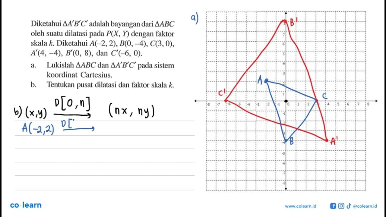 Diketahui segitiga A'B'C' adalah bayangan dari segitiga ABC