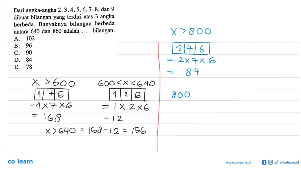 Dari angka-angka 2,3,4,5,6,7,8, dan 9 dibuat bilangan yang