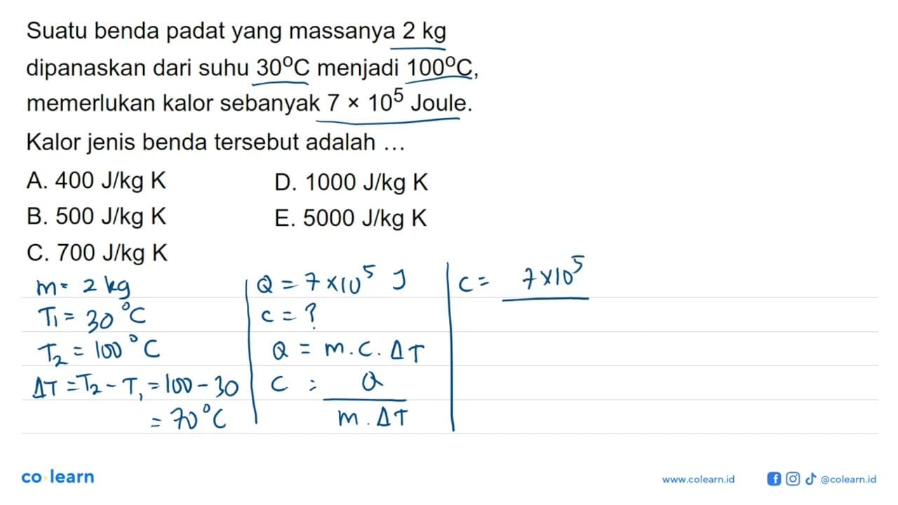 Suatu benda padat yang massanya 2 kg dipanaskan dari suhu