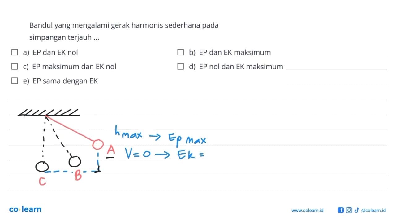 Bandul yang mengalami gerak harmonis sederhana pada