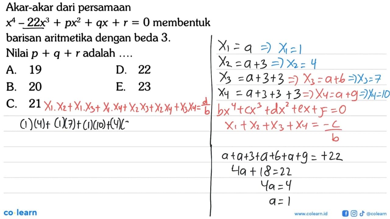 Akar-akar dari persamaan x^4-22x^3+px^2+qx+r=0 membentuk