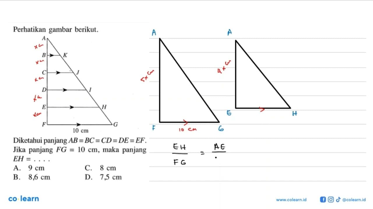 Perhatikan gambar berikut. A B K C J D I E H F G 10 cm
