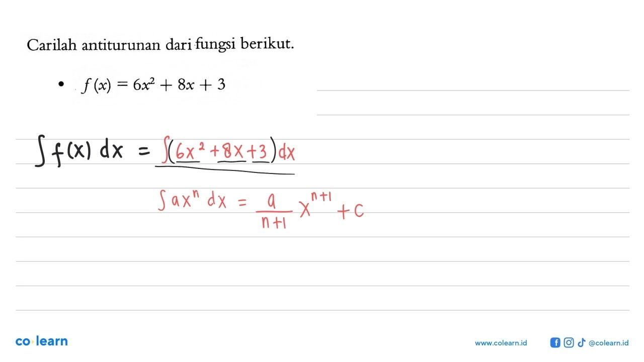 Carilah antiturunan dari fungsi berikut. f(x)=6x^2+8x+3