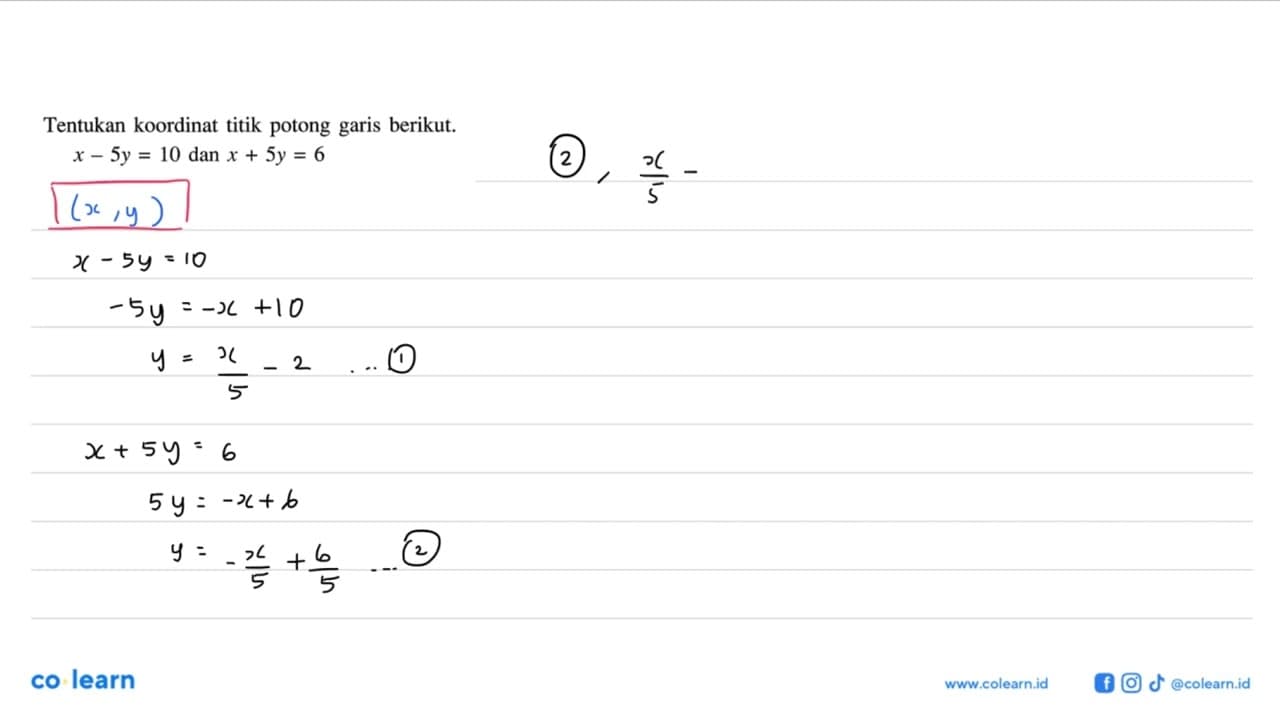 Tentukan koordinat titik potong garis berikut: x - 5y = 10