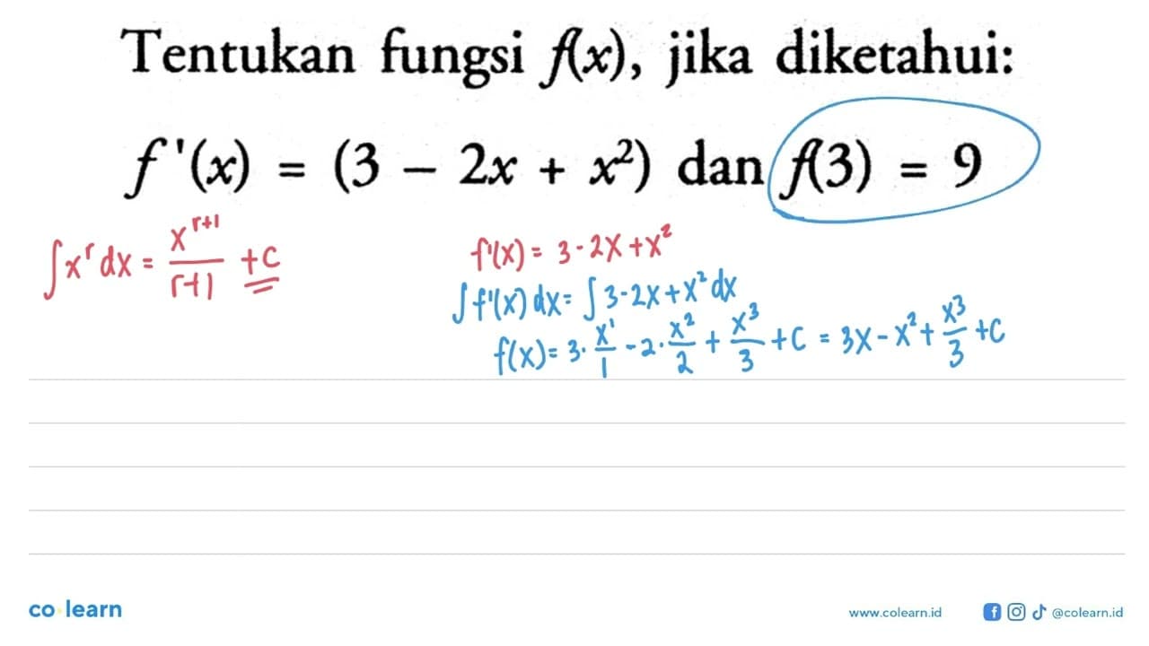 Tentukan fungsi f(x), jika diketahui:f'(x)=(3-2 x+x^2) dan