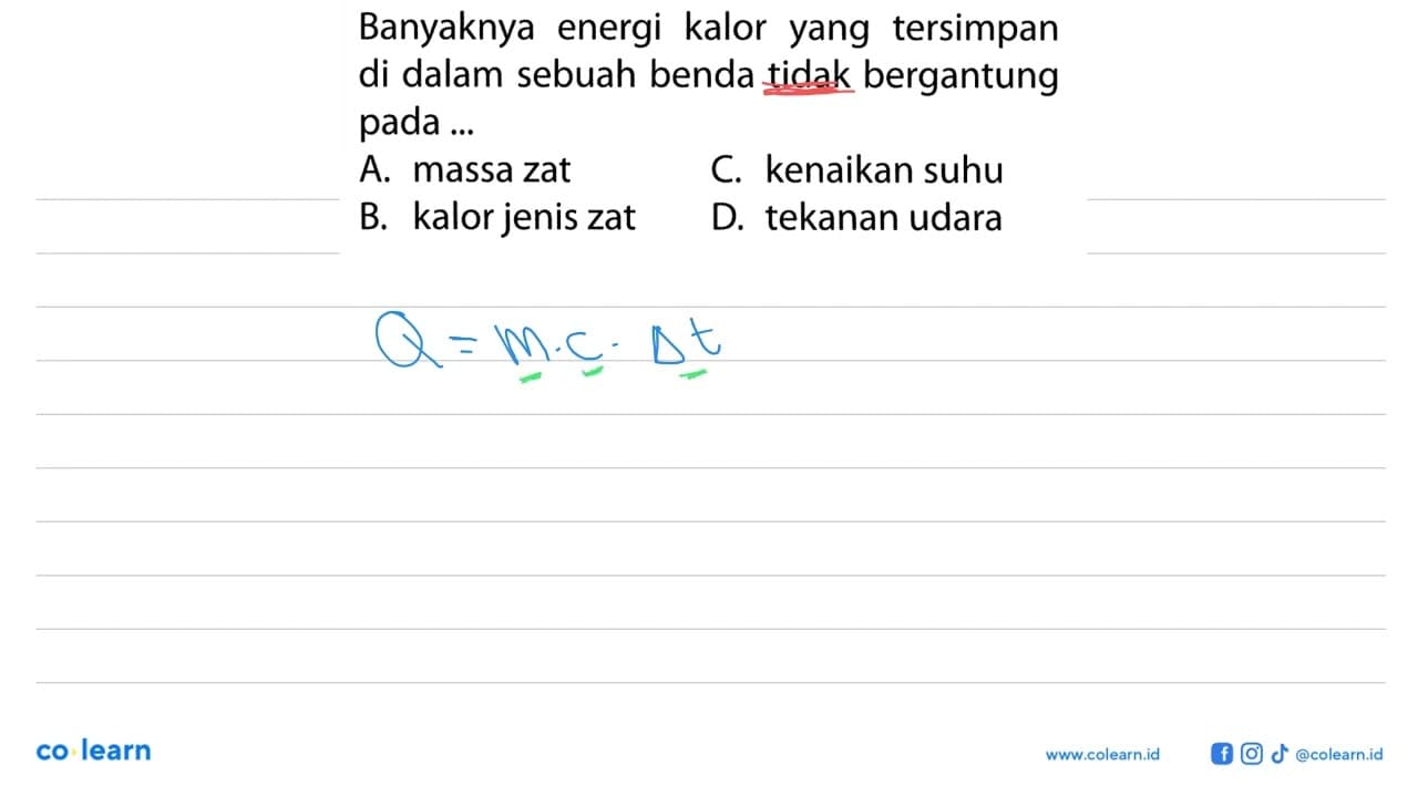 Banyaknya energi kalor yang tersimpan di dalam sebuah benda