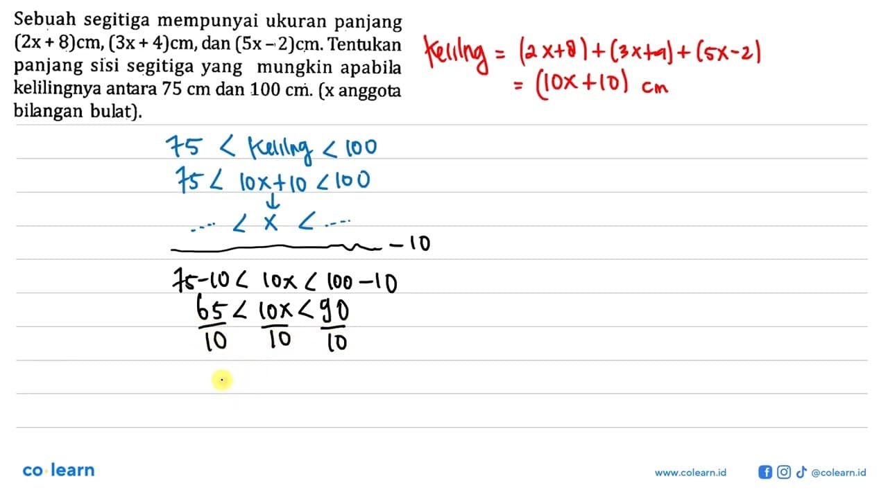 Sebuah segitiga mempunyai ukuran panjang (2x+8)cm,