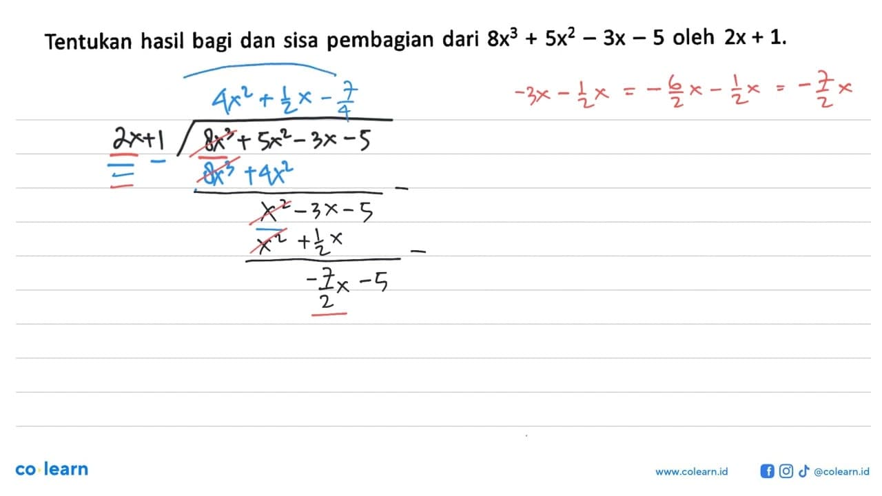 Tentukan hasil bagi dan sisa pembagian dari 8x^3+5x^2-3x-5