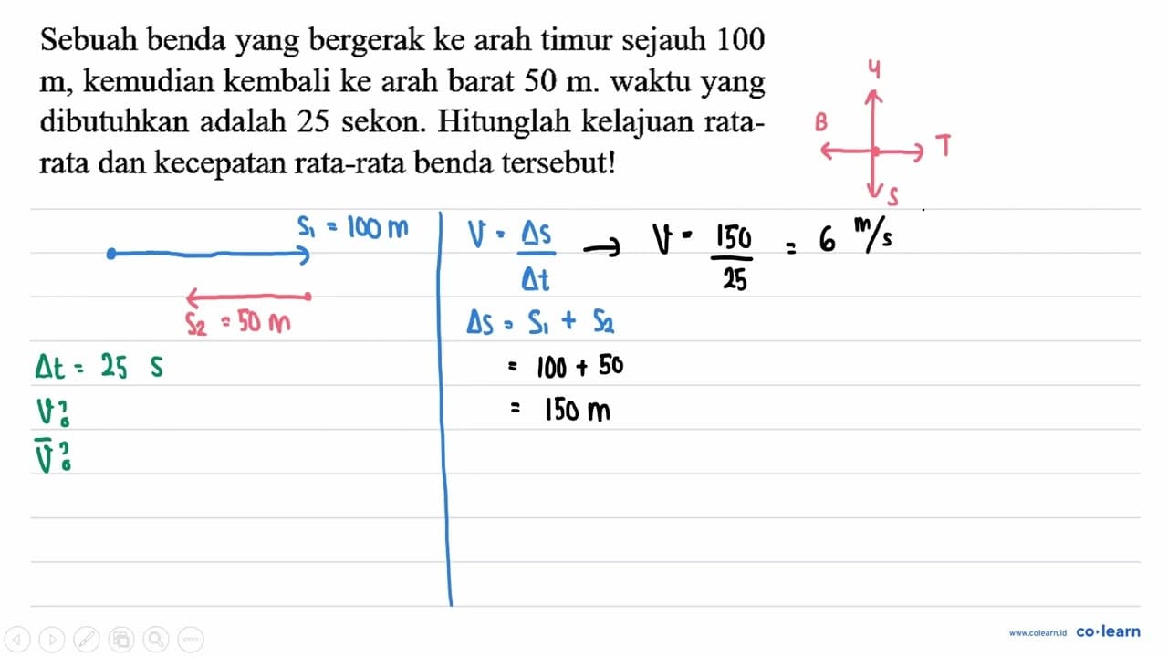 Sebuah benda yang bergerak ke arah timur sejauh 100 m ,