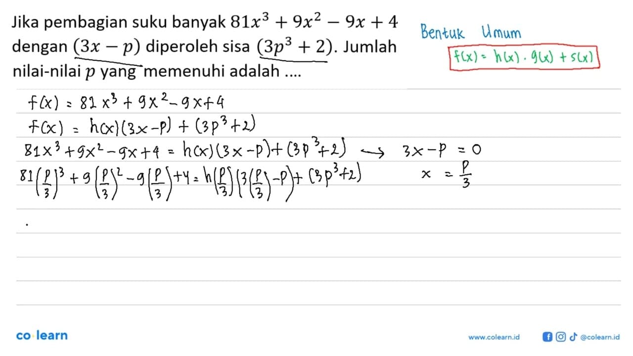 Jika pembagian suku banyak 81x^3+9x^2-9x+4 dengan (3x-p)