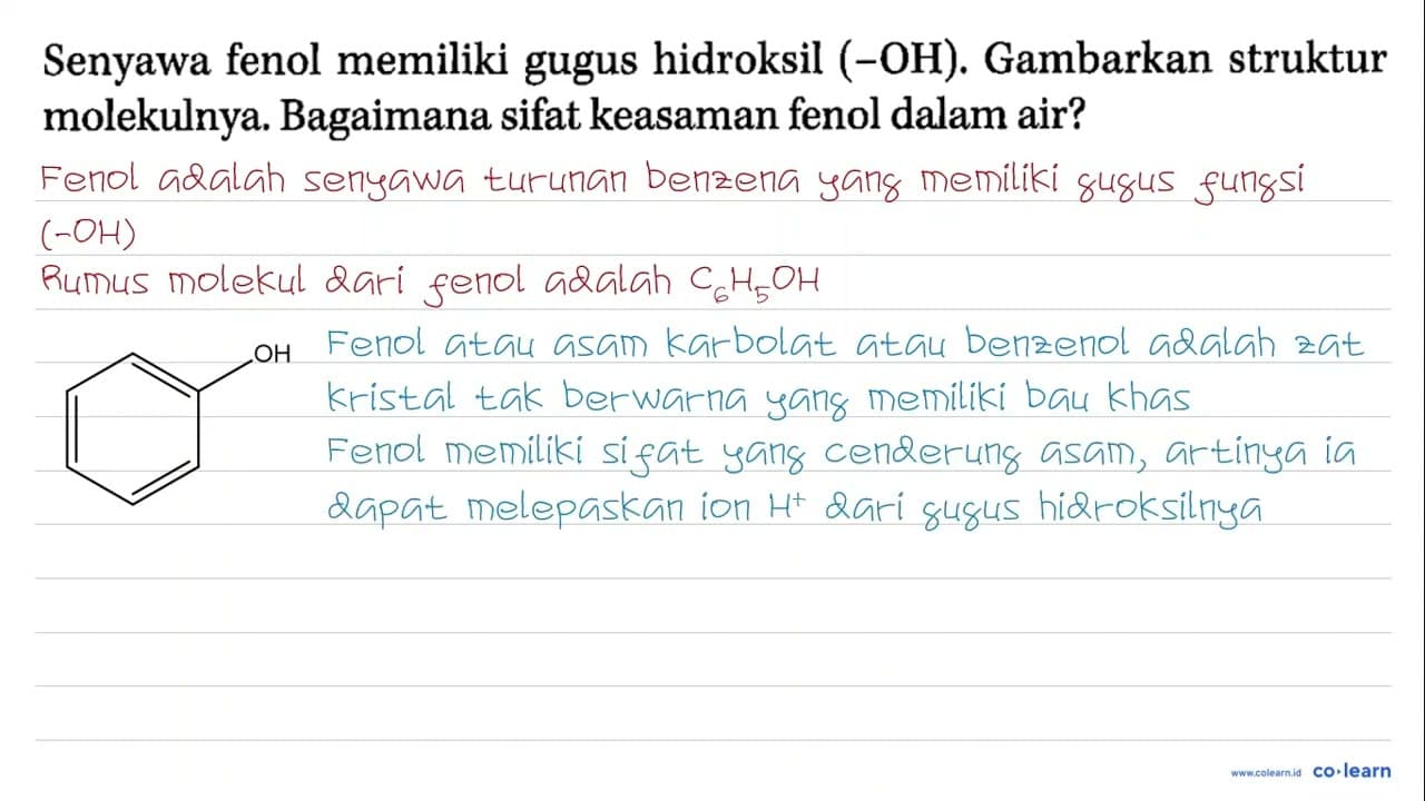 Senyawa fenol memiliki gugus hidroksil (-OH). Gambarkan