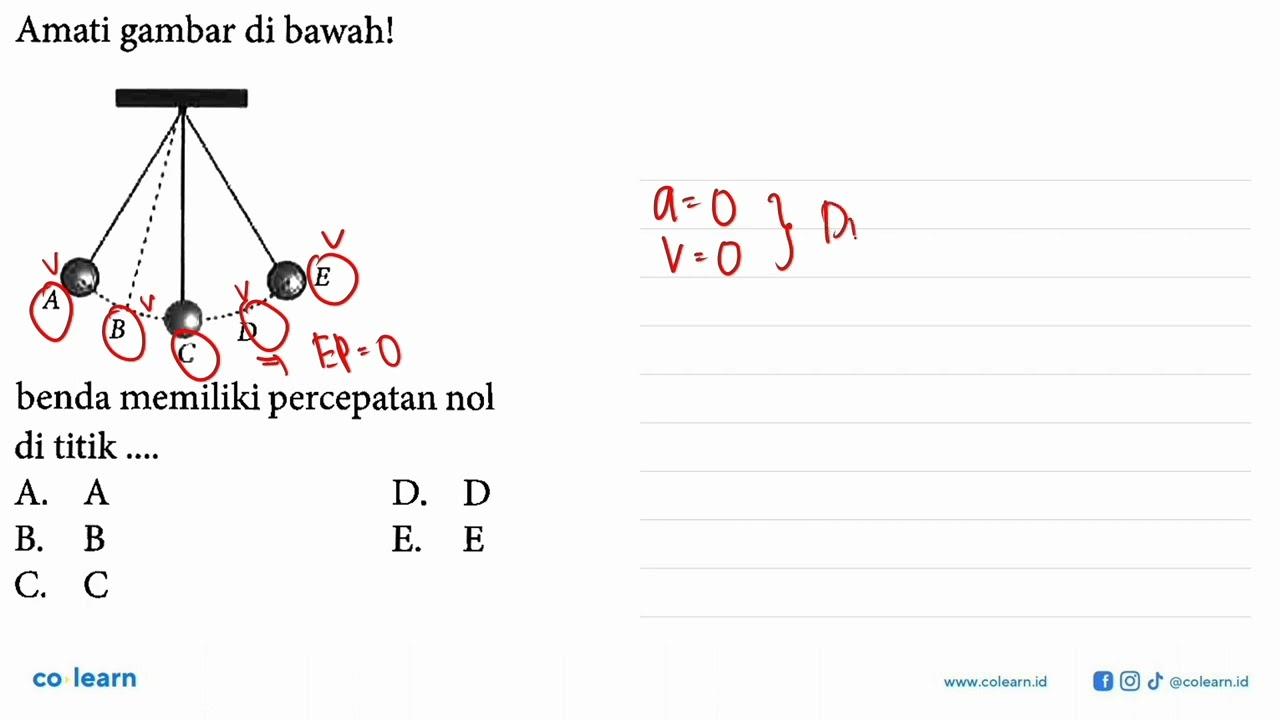 Amati gambar di bawah! A B C D Ebenda memiliki percepatan