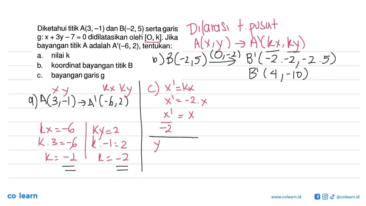 Diketahui titik A(3,-1) dan B(-2,5) serta garis g:x+3y-7=0