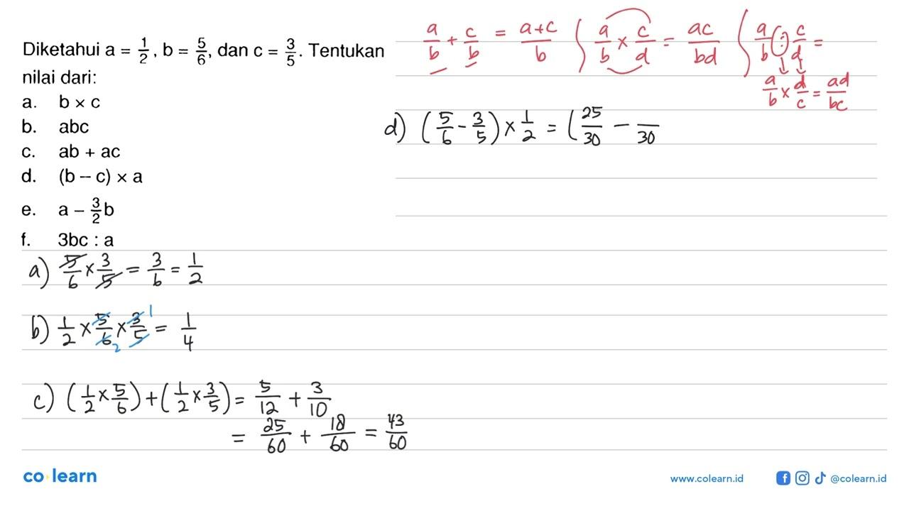 Diketahui a=1/2, b=5/6, dan c=3/5. Tentukan nilai dari: a.