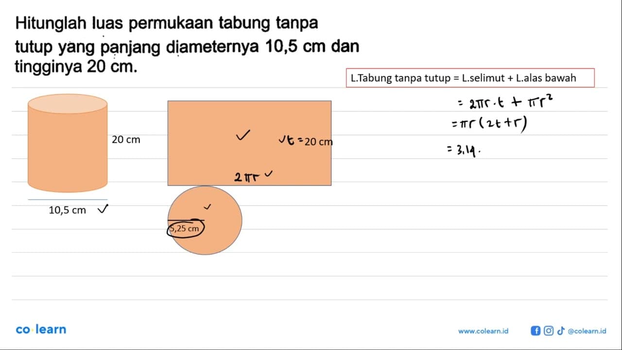 Hitunglah luas permukaan tabung tanpa tutup yang panjang