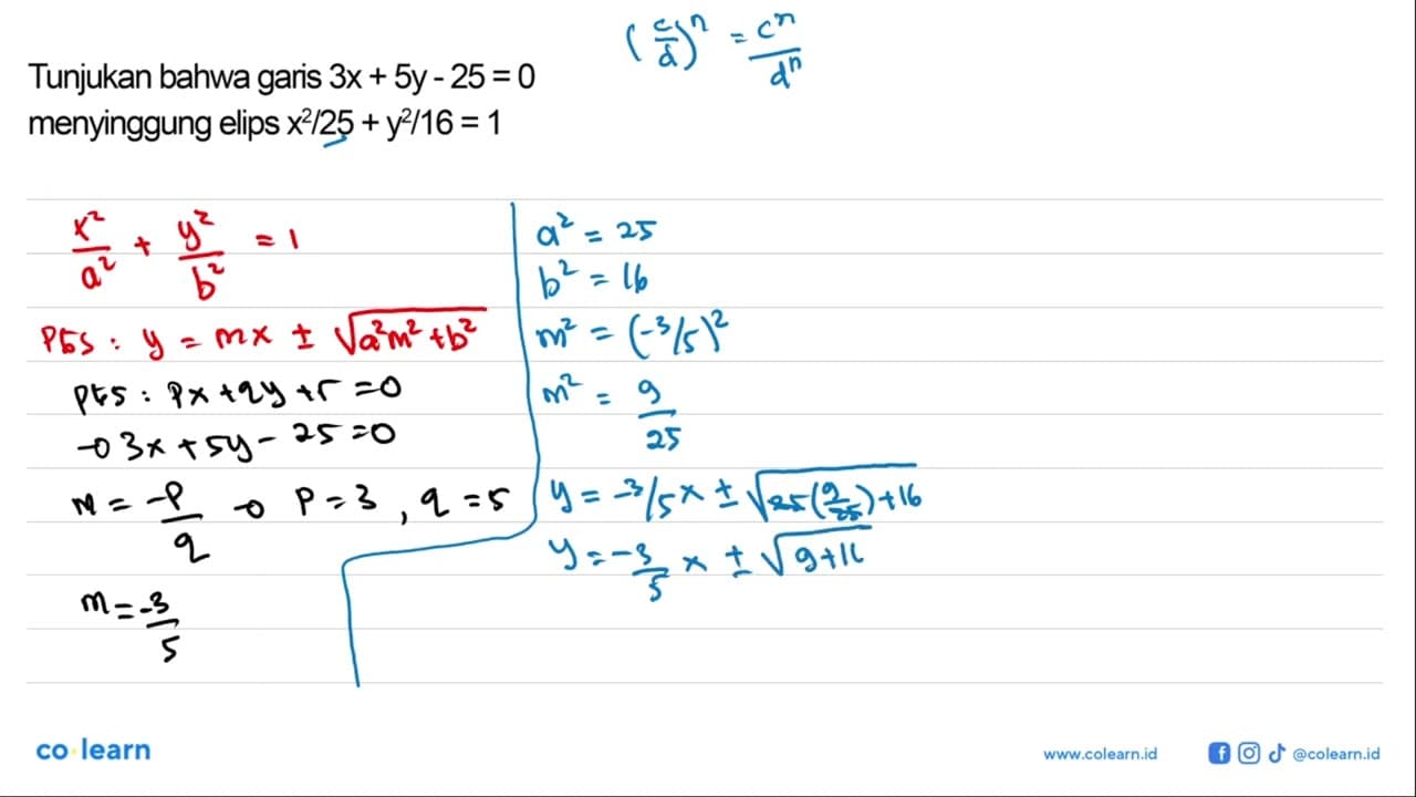 Tunjukan bahwa garis 3x + 5y - 25=0 menyinggung elips