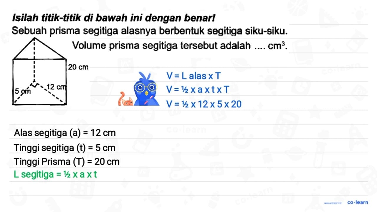 Isilah titik-titik di bawah ini dengan benarl Sebuah prisma