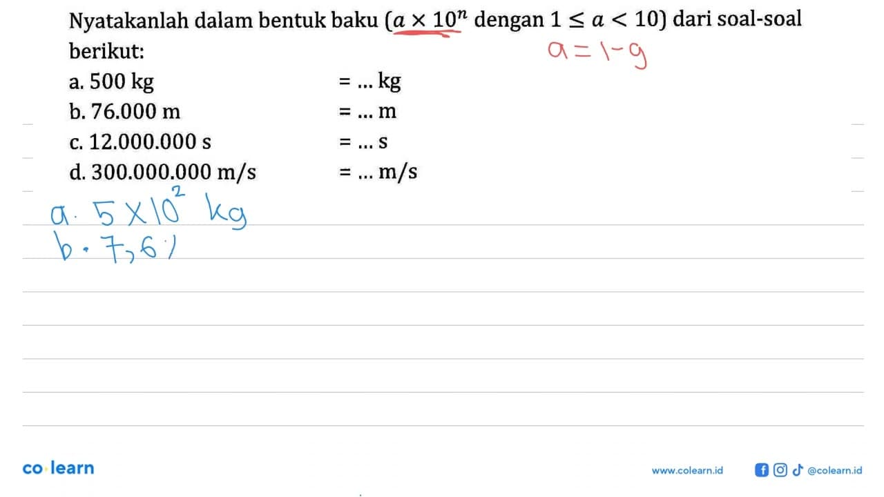 Nyatakanlah dalam bentuk baku (a x 10^n dengan 1 <= a < 10)